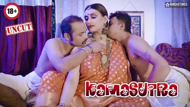 Kamasutra -Hindi Uncut Bindas Times