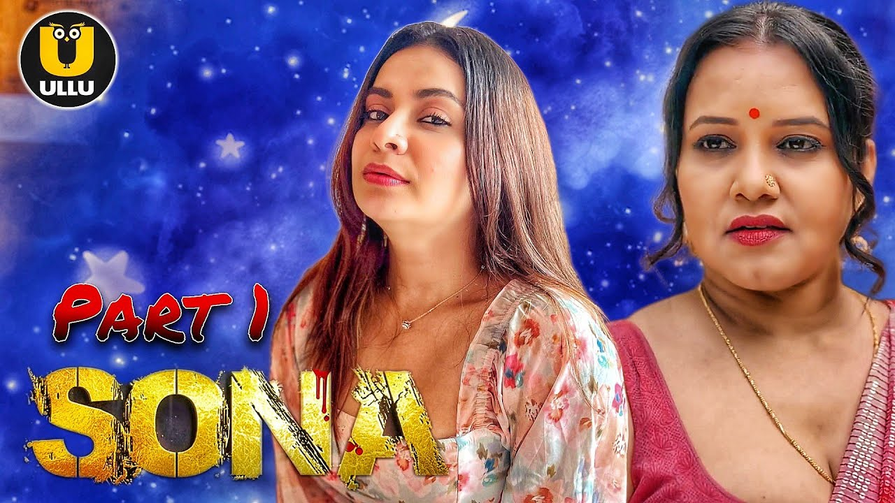 Sona Part 1 (2024)  Ep - 1